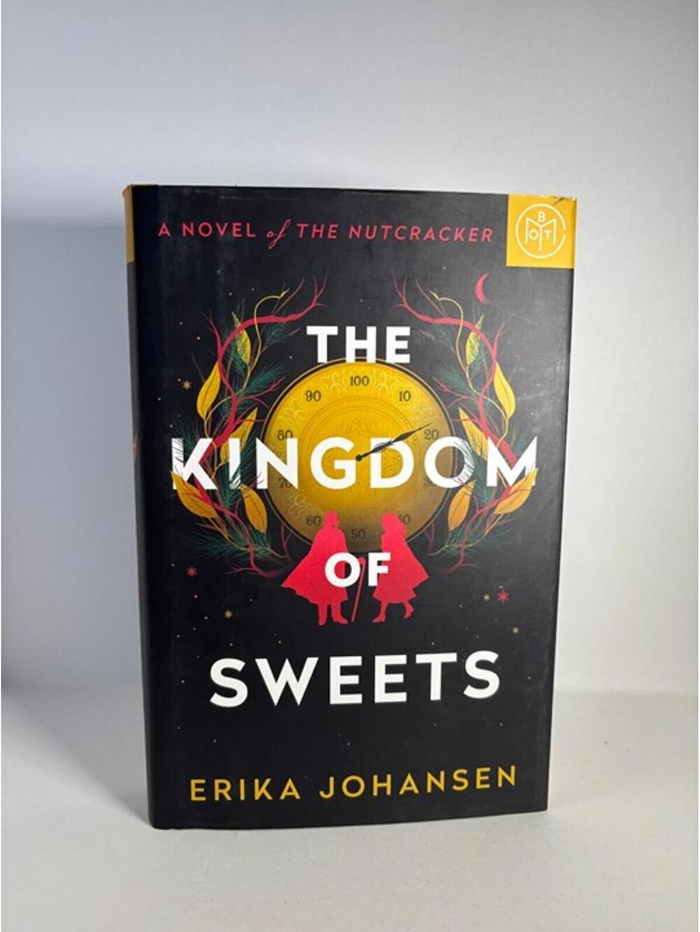 The Kingdom of Sweets by Erika Johansen — Book of the Month Edition (Hardcover)